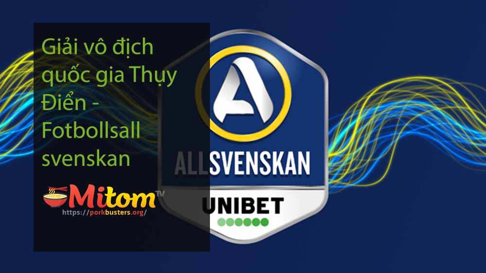Giải vô địch quốc gia Thụy Điển - Fotbollsallsvenskan